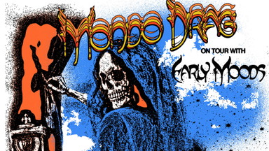 Mondo Drag (us) & Early Moods (us)
