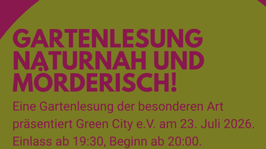 Gartenlesung naturnah und mörderisch!