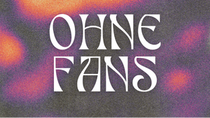 Ohne Fans - Open Air
