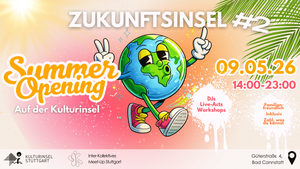 Zukunftsinsel #2 - Summer Opening