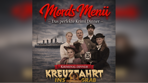 Mords Menü – Das perfekte Krimidinner „Kreuzfahrt ins Grab“ Strausberg