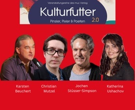 KULTURFUTTER 2.0 – PINSLER, PIXLER UND POETEN