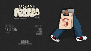 LA CASA DEL PERREO | SO36 | BERLIN