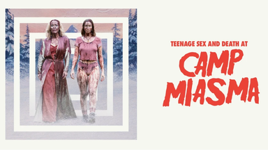 TEENAGE SEX AND DEATH AT CAMP MIASMA - Weird Wednesday Preview