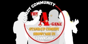 The A-Game, Stand-Up Comedy Showcase iTownship