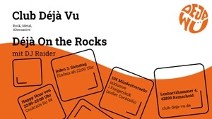 Déjà on the Rocks mit DJ Raider