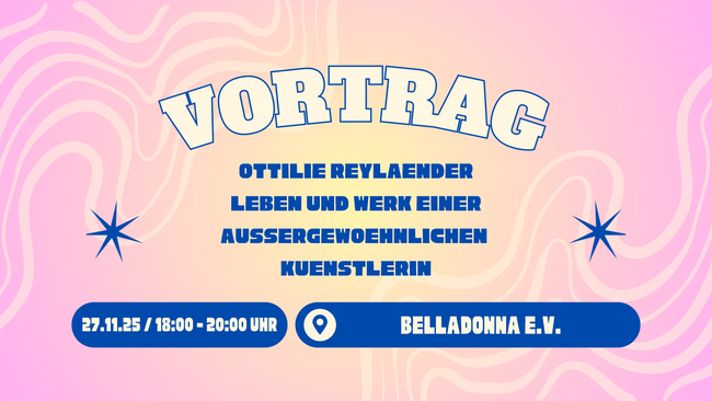 Vortrag: Ottilie Reylaender – Leben und Werk einer außergewöhnlichen Künstlerin