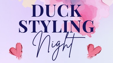 Duck Styling Night - Style deine Rennente