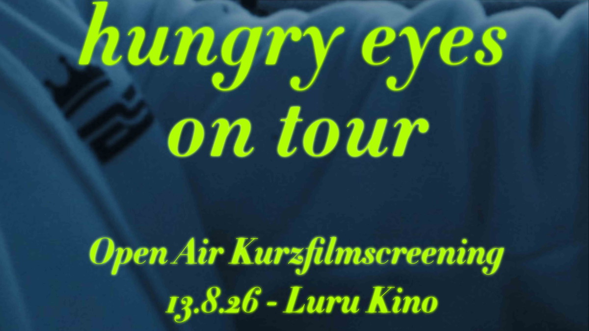 Titelbild der Veranstaltung Open Air: HUNGRY EYES ON TOUR