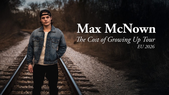 Max McNown - The Cost of Growing Up Tour - Sound of Nashville präsentiert - Tour Sommer 2026