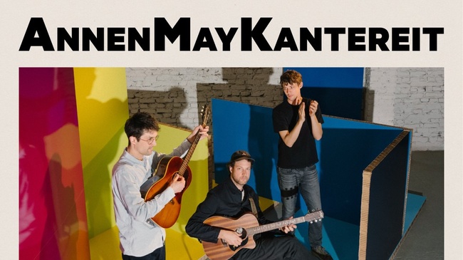 AnnenMayKantereit Live 2026