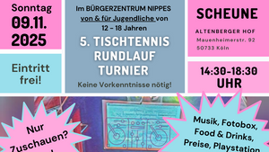 5. Tischtennisrundlaufturnier von & für Jugendliche 12- 18 Jahre