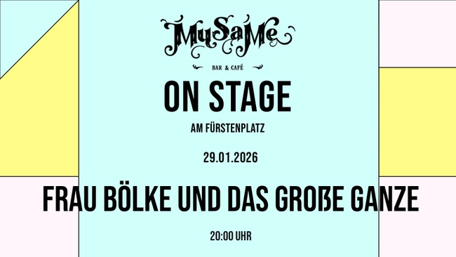 MuSaMe on Stage: Frau Bölke und das Große Ganze (deutsch pop/indie)