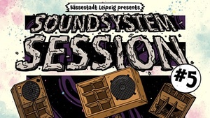 Soundsystem Session No. 5