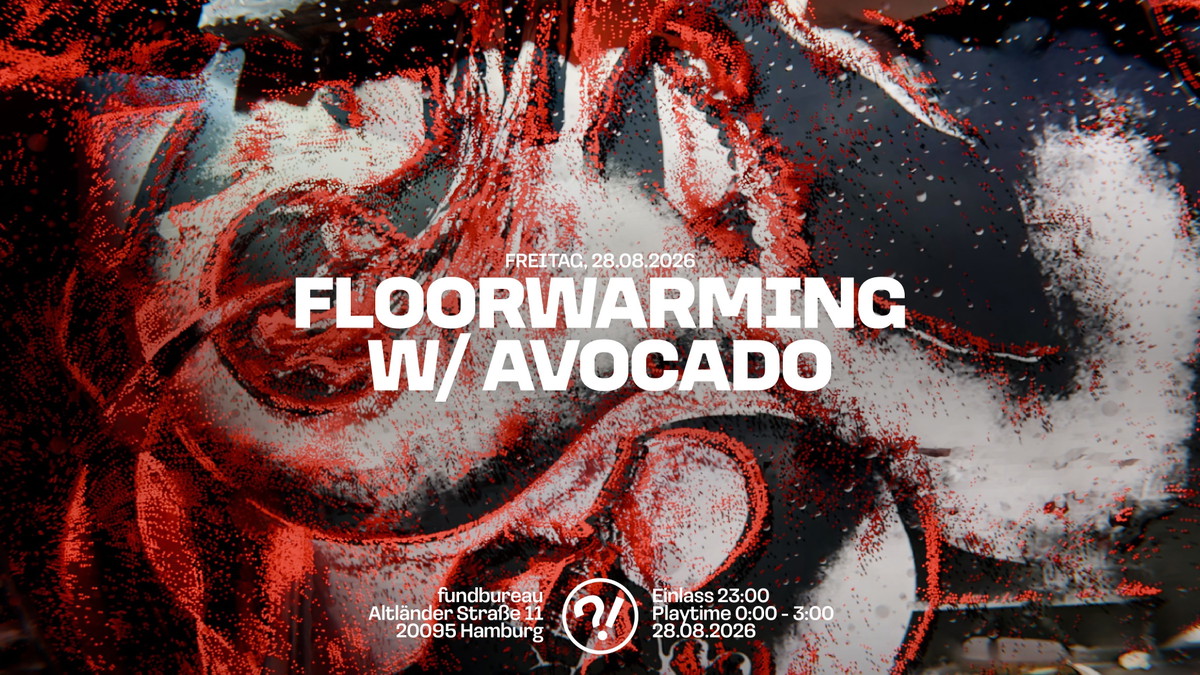 Titelbild der Veranstaltung FUNDI FLOORWARMING W/ AVOCADO // SEVENDAYS // LOLA KOLLEKTIV ANL