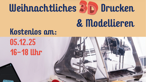 Weihnachtliches 3D-Drucken und Modellieren für Jugendliche