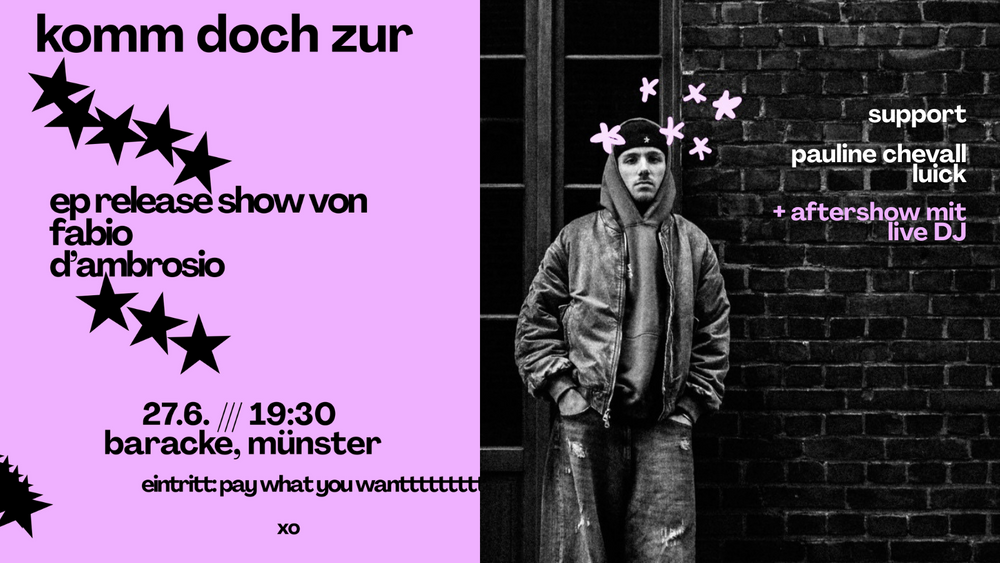 Fabio D'Ambrosio EP Release Show (Support: Pauline Chevall, Luick) + Aftershow mit Live DJ