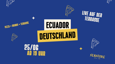 ⚽️ ECUADOR VS. DEUTSCHLAND - AUF DER SENATORE TERRASSE
