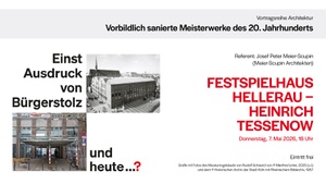 Vorbildlich sanierte Meisterwerke des 20. Jahrhunderts. Festspielhaus Hellerau