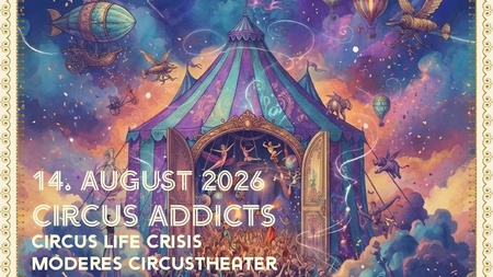 Open Stage • Circus Addicts • Circus Life Crisis