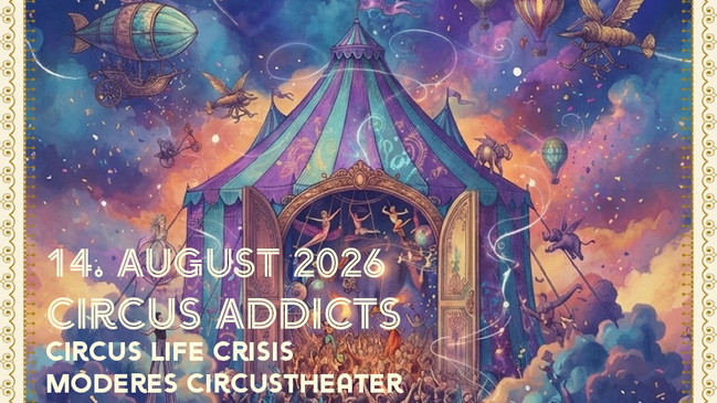 Open Stage • Circus Addicts • Circus Life Crisis