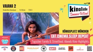 VAIANA 2 @Family Kino, Kinoliebe Summer Festival
