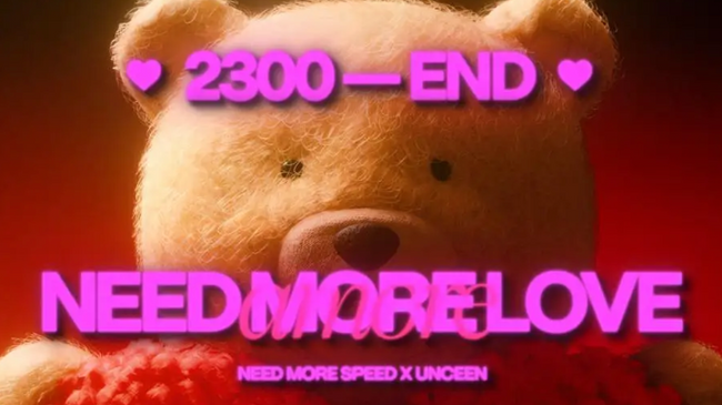 Need More Love - unceen x Need More Speed