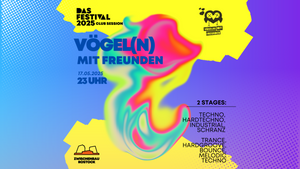 DAS FESTIVAL – Club Session präsentiert von Vögel(n) mit Freunden