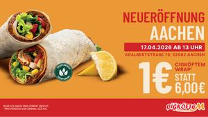 Neueröffnung: Cigköftem Aachen – Wrap für 1 €
