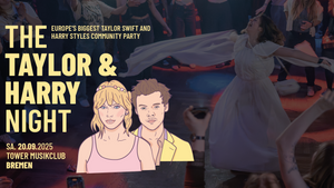 The Taylor & Harry Night // Tower Musikclub Bremen