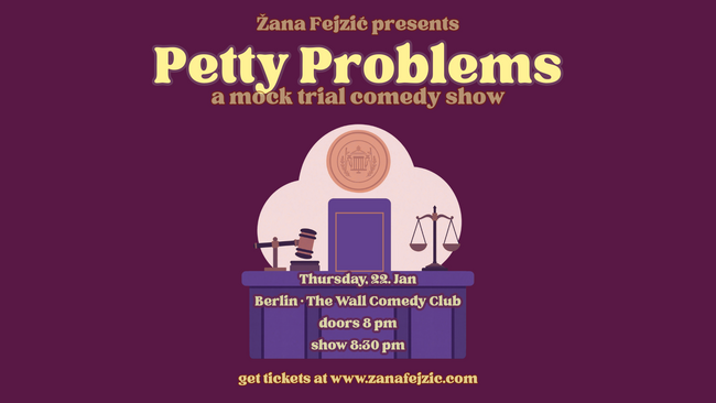 Petty Problems: A Mock Trial Comedy Show (Berlin Friedrichshain)