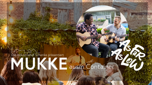 MUKKE ausm Container - AS FAR AS LOW