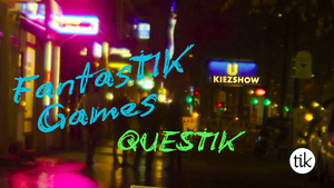 FantasTIK Games: QuesTIK