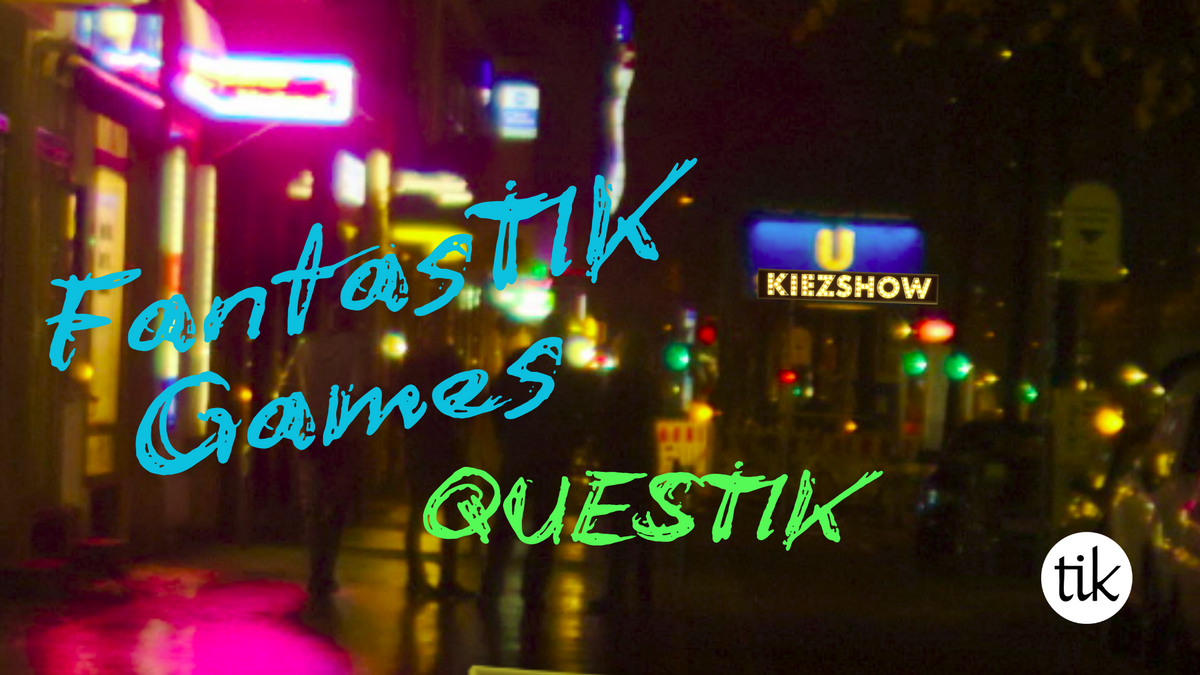 FantasTIK Games: QuesTIK