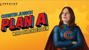 Comedy - Christin Jugsch: Plan A wird durchgezogen
