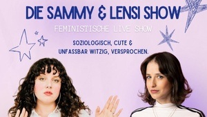 Die Sammy & Lensi Show