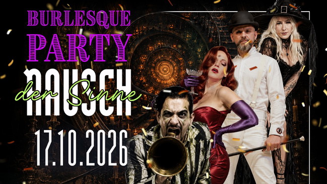 Burlesque Party „Rausch der Sinne“ – Halloween Special
