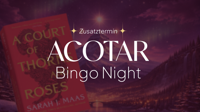 ACOTAR Bingo Night ✨ (Zusatztermin)