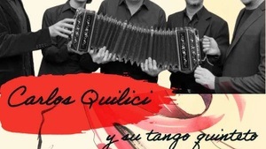 Carlos Quilici im Quintett mit Los Tauras - Tango Musik mit Bandoneon, Kontrabass, Violine, Klavier und E-Gitarre 30. Annyversary European Tour