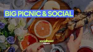 BIG PICNIC & SOCIAL | Connect and make new friends by socialhood.munich
