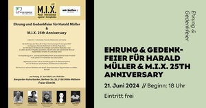 Ehrung und Gedenkfeier für Harald Müller & M.I.X. 25th Anniversary