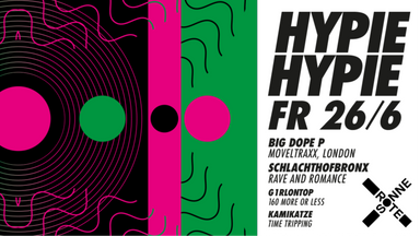HYPIE HYPIE w/ Big Dope P, Schlachthofbronx, g1rlontop & Kamikatze