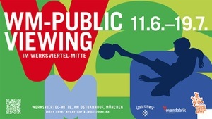 WM-Public Viewing im Werksviertel-Mitte