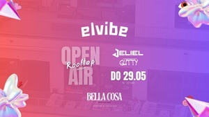 ⚡️ ELVIBE x BELLA COSA 🌇 DAY PARTY OPEN AIR ROOFTOOP SEASON ☀️