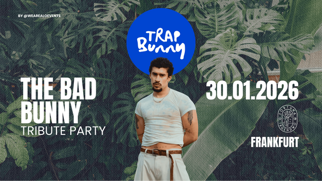 🐰 TRAP BUNNY Frankfurt | The Bad Bunny Tribute | 30. Januar '26