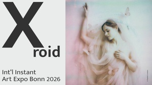 X roid  - Int'l Instant Art Expo Bonn 2026
