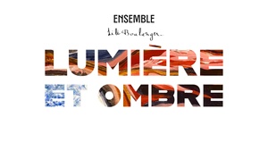 Lumière et Ombre