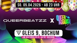 Queerbeatzz x QueerParadise - XXL Easter Special (Vorfeiertag!)