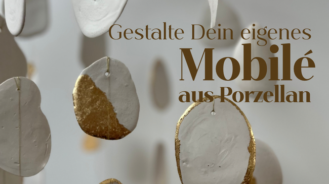 Kreiere Dein eigenes Mobilé aus Porzellan - Feierabend Workshop