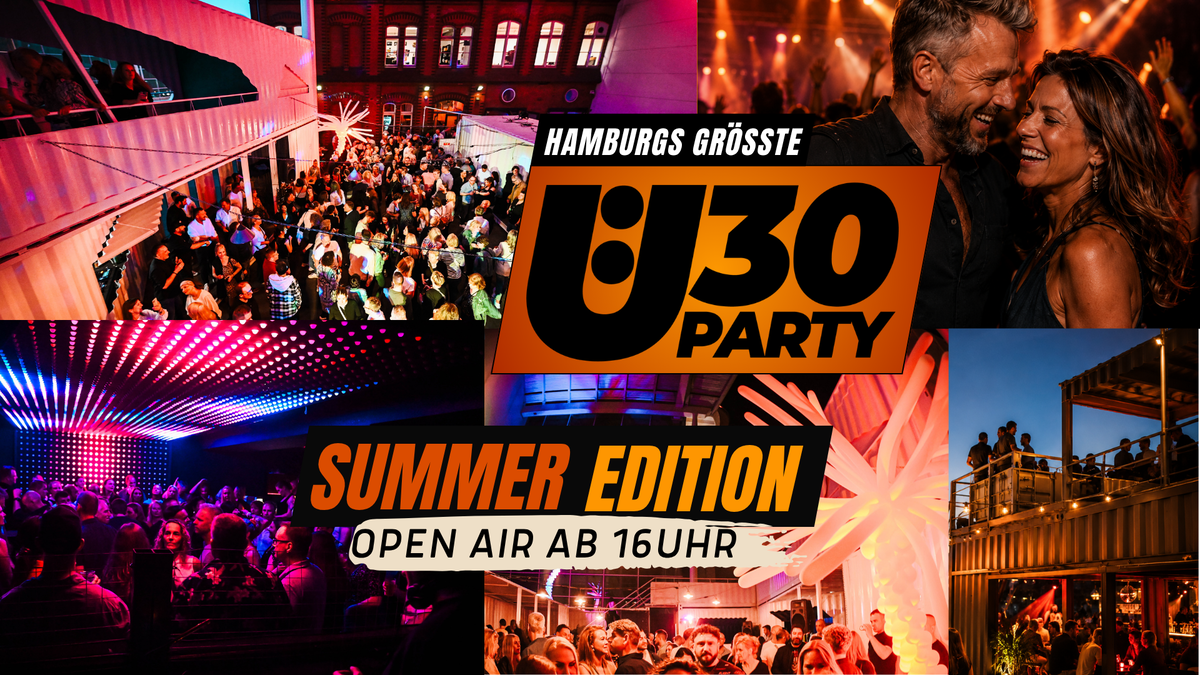 Titelbild der Veranstaltung ☀️ Ü30 SUMMER OPEN AIR EDITION – Hamburgs größte Ü30 Party